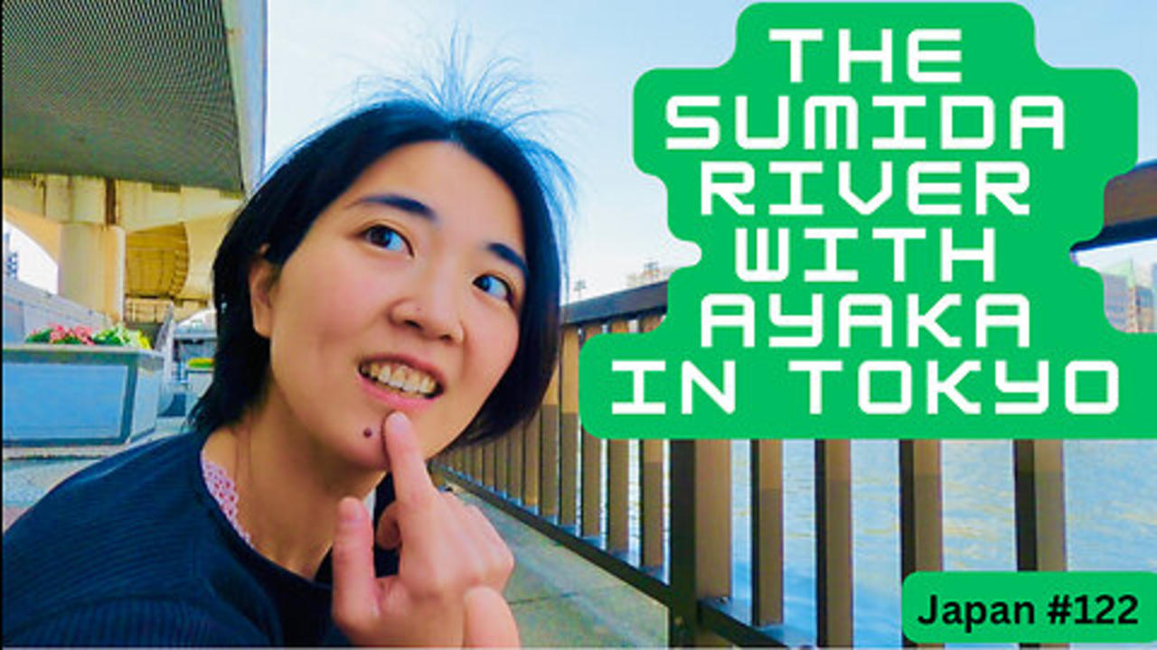 Along the sumida river walk with Ayaka in Tokyo (video series) Japan #122