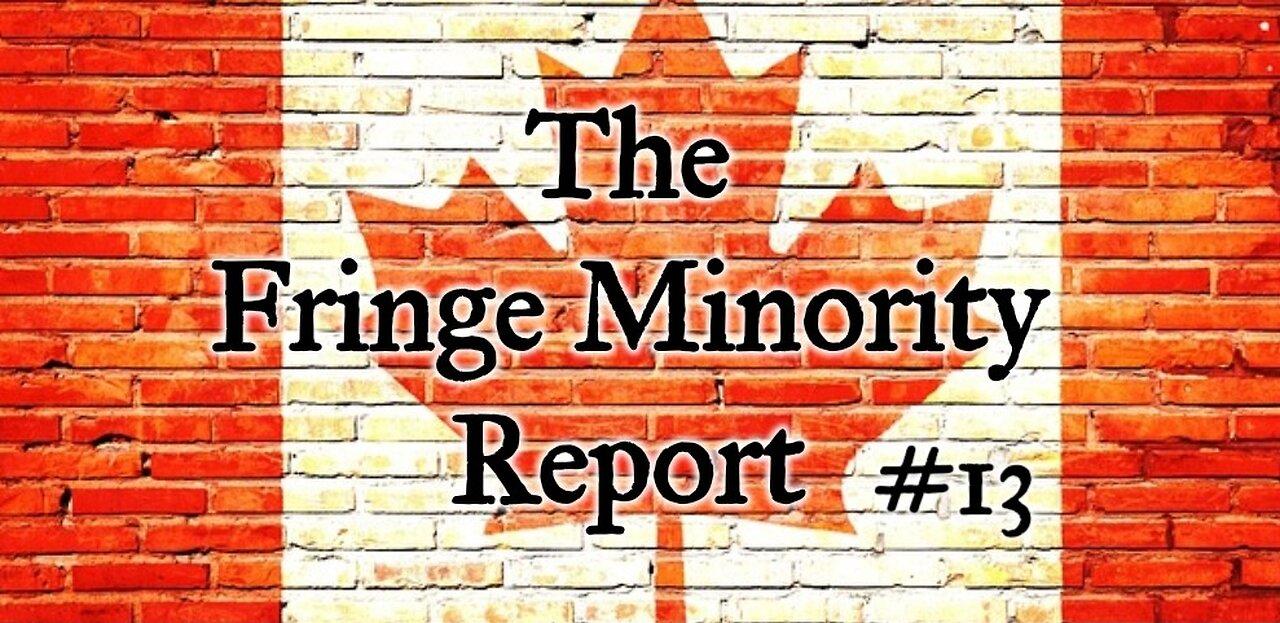 The Fringe Minority Report #13 National Citizens Inquiry