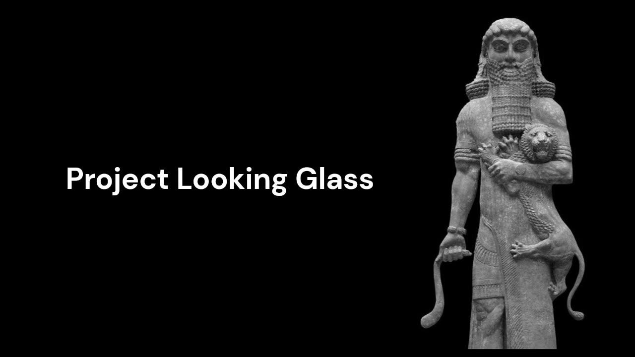Project Looking Glass - Checkmate - Gilgamesh & Enkidu - Time