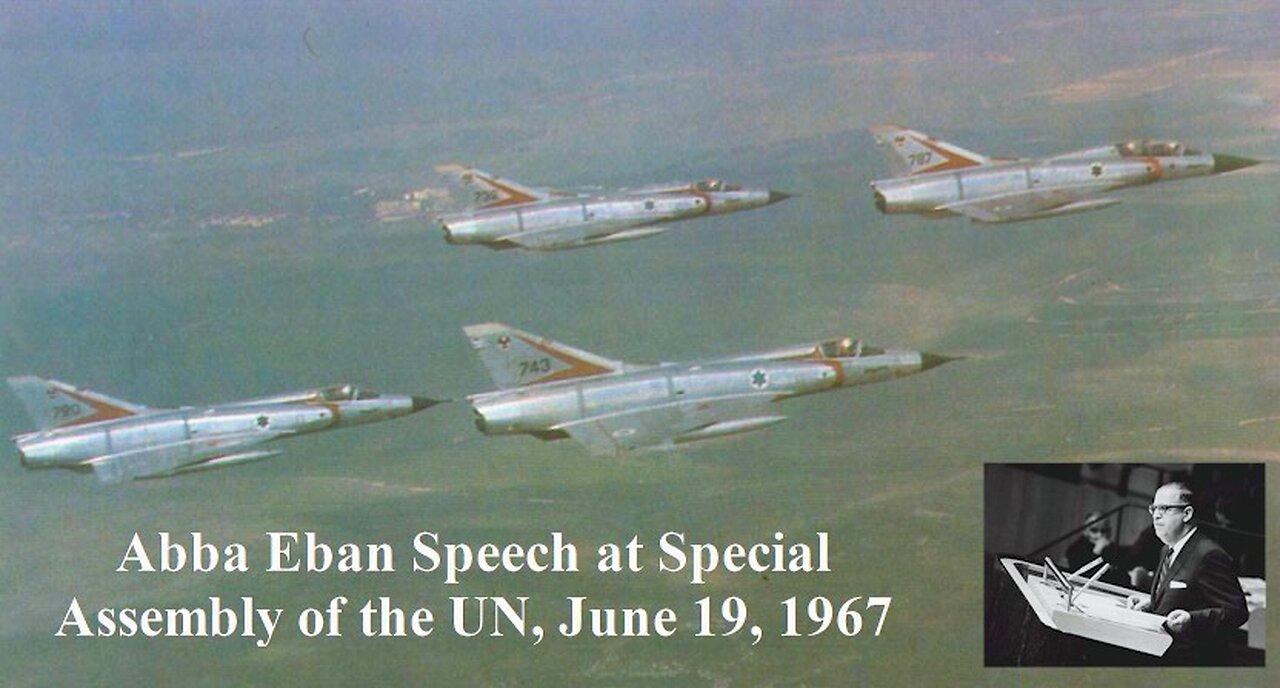 Abba Eban Speech at Special Assembly of the UN, June 19, 1967