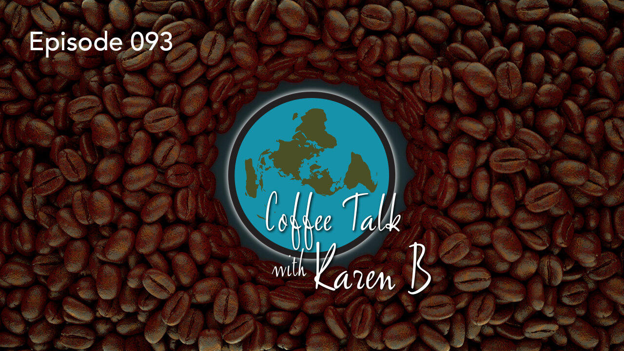 Coffee Talk With Karen B - Episode 093 - - One News Page VIDEO