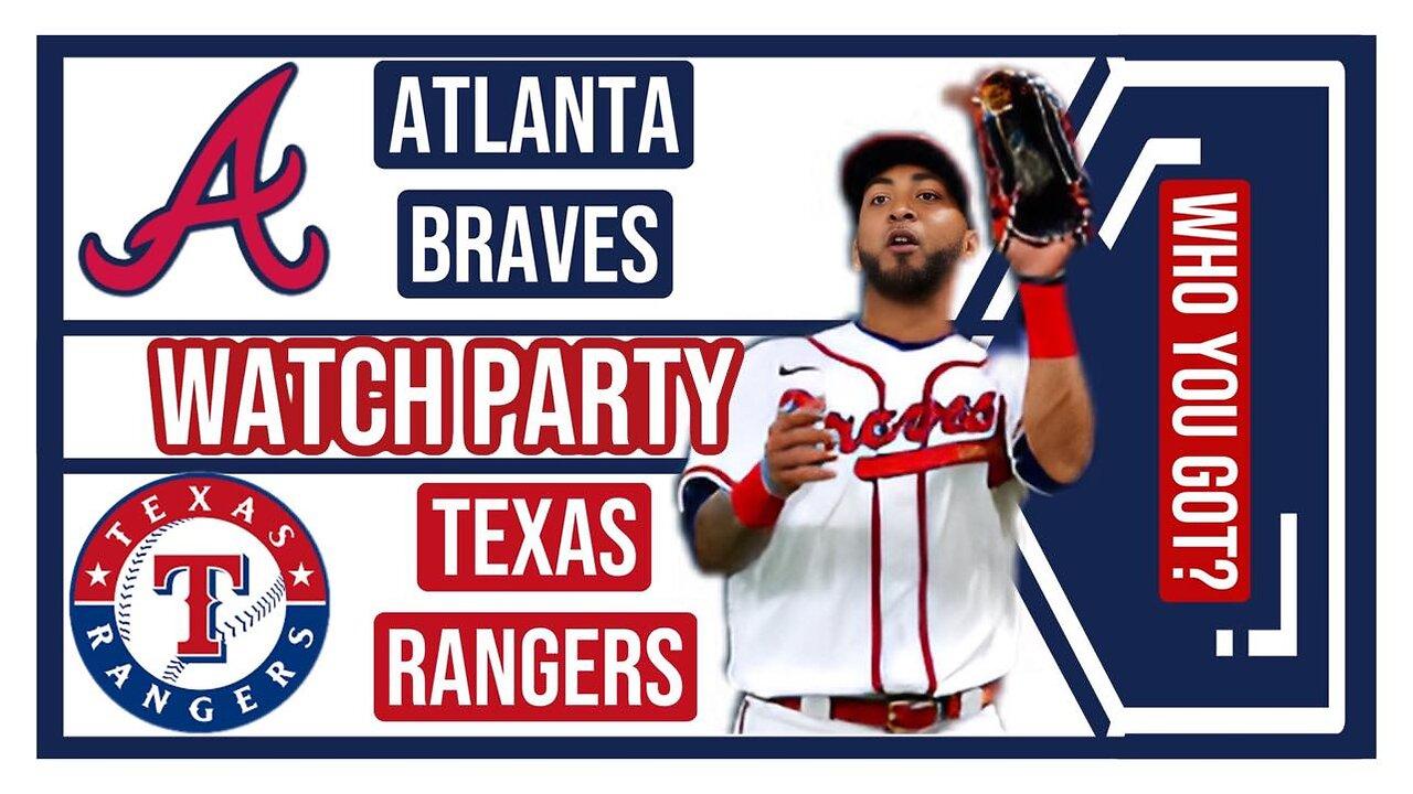 Atlanta Braves vs Texas Rangers game 1 Live Watch Party: Join The Excitement