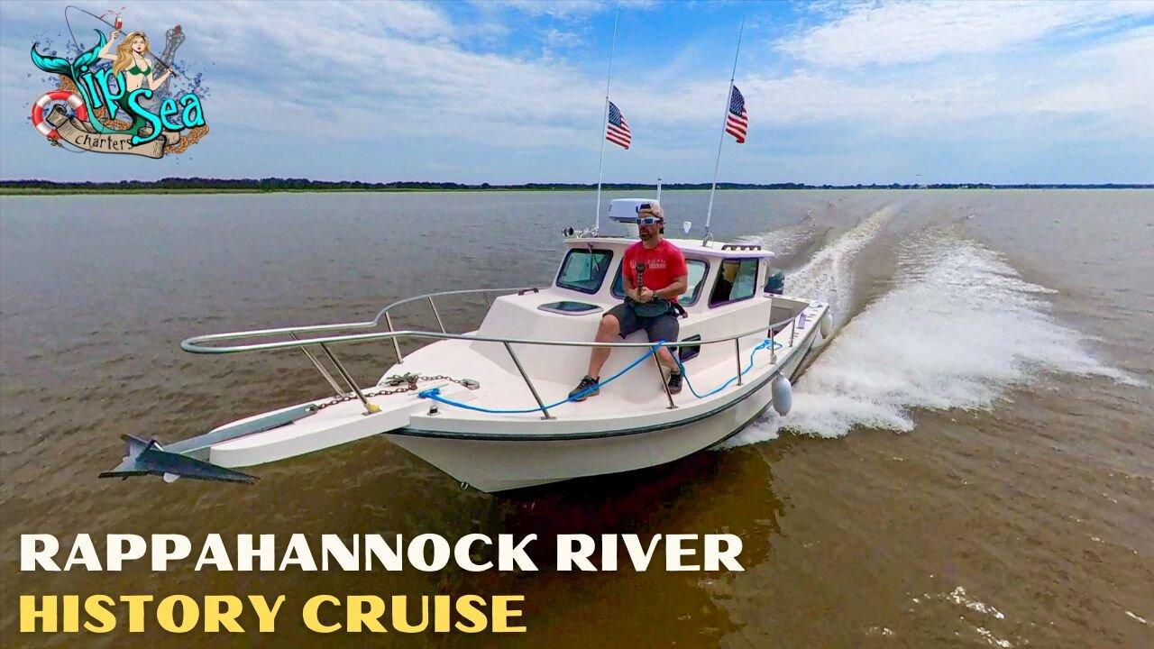 RAPPAHANNOCK RIVER HISTORY CRUISE w/ TIP-SEA - One News Page VIDEO