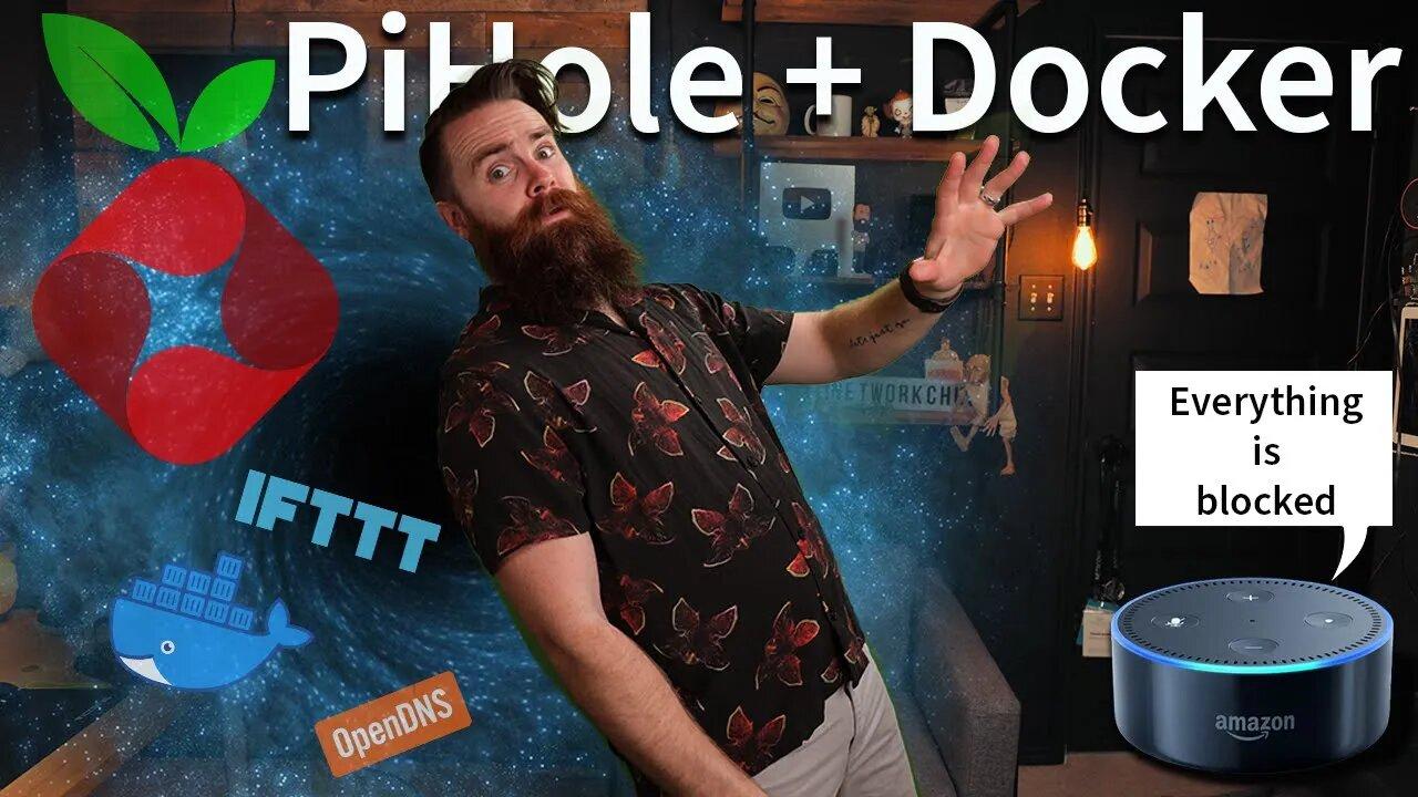 BLOCK EVERYTHING w/ PiHole on Docker, OpenDNS and IFTTT