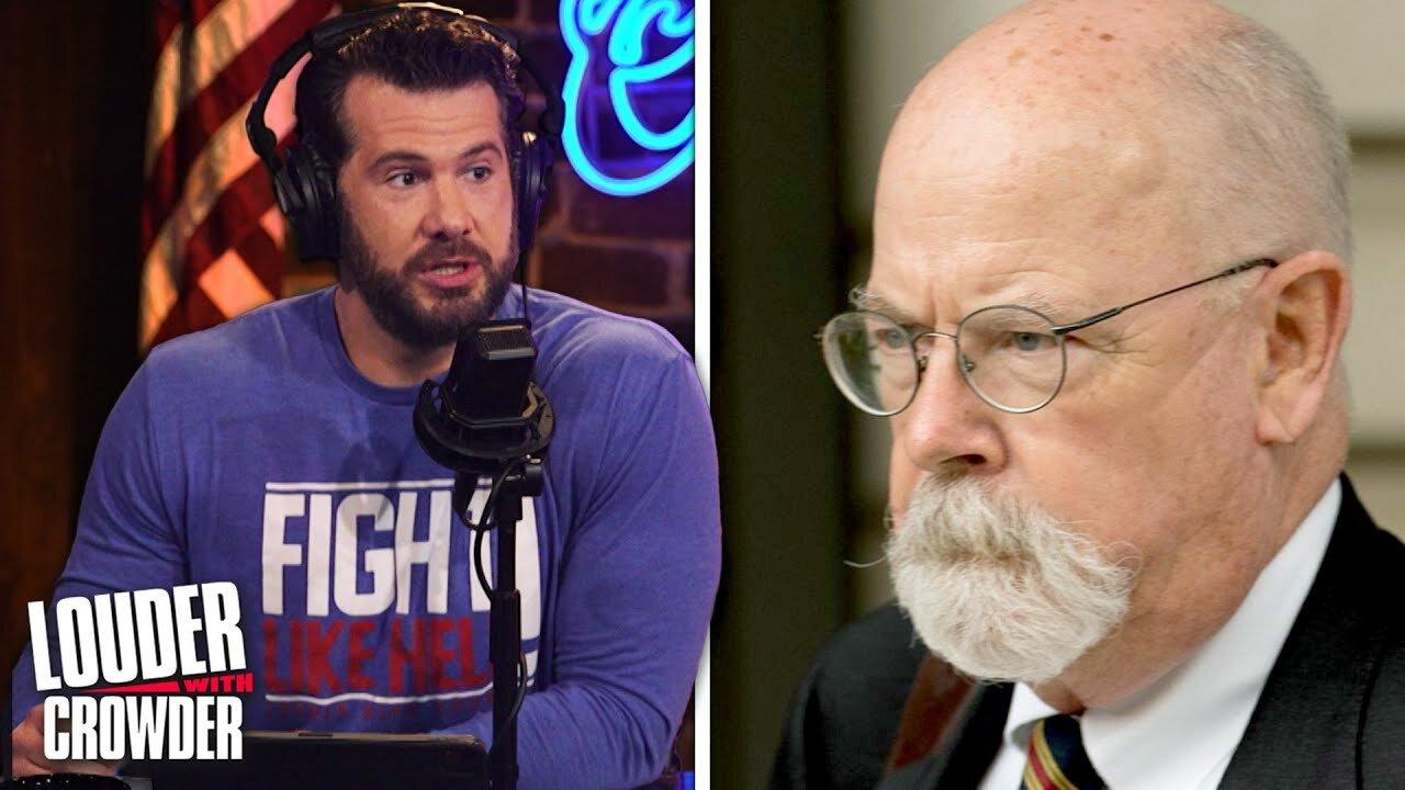 Steven Crowder: Durham Report Bombshell! Watergate On Steroids! Louder With Crowder