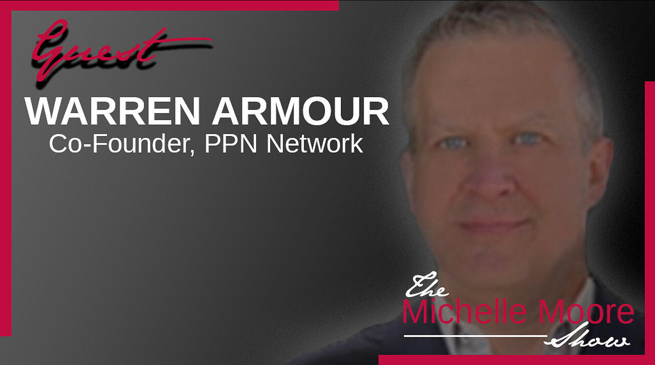 The Michelle Moore Show: 'Warren Armour & Michelle Discuss Hot Topics In An Ever-Changing World' May 17, 2023
