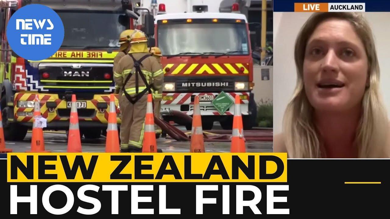 At least six dead in New Zealand hostel fire| NewsTime