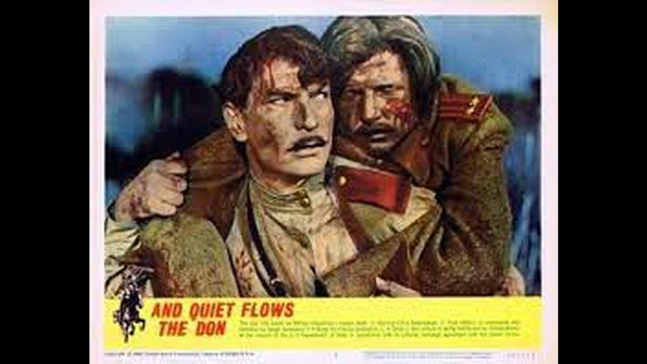 AND QUIET FLOWS  THE DON (PART 1, 1957)--in Russian with English subtitles