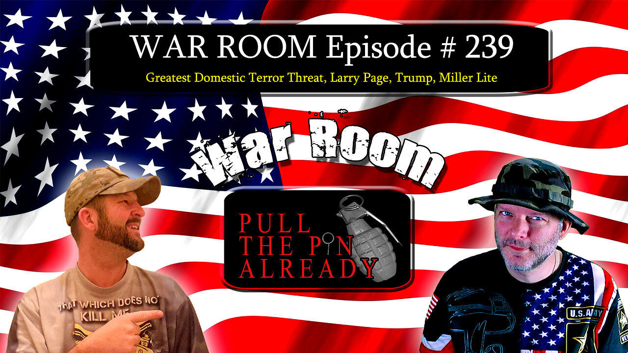 PTPA (WAR ROOM Ep 239): Greatest Domestic Terror Threat, Larry Page, Trump, Miller Lite
