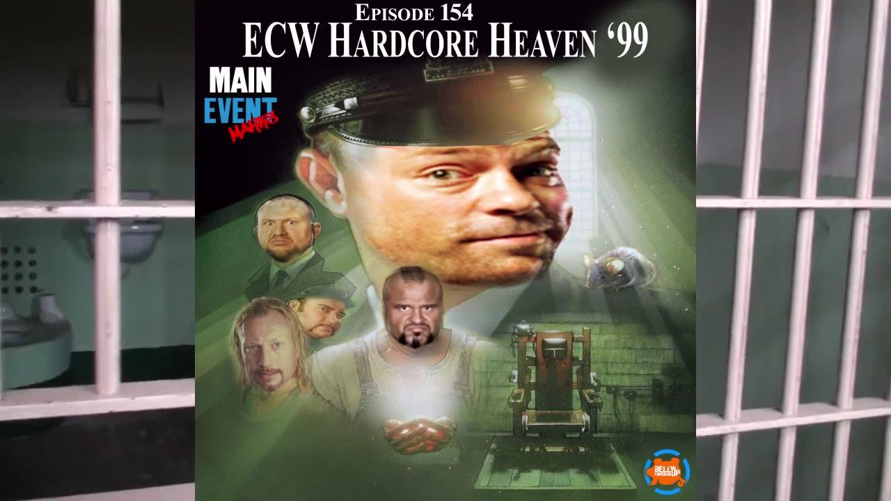 Episode 154: ECW Hardcore Heaven '99