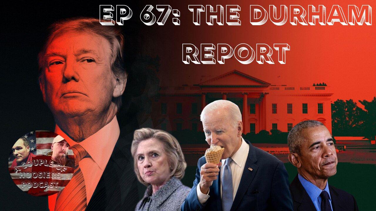 Episode 67 The Durham Report One News Page VIDEO