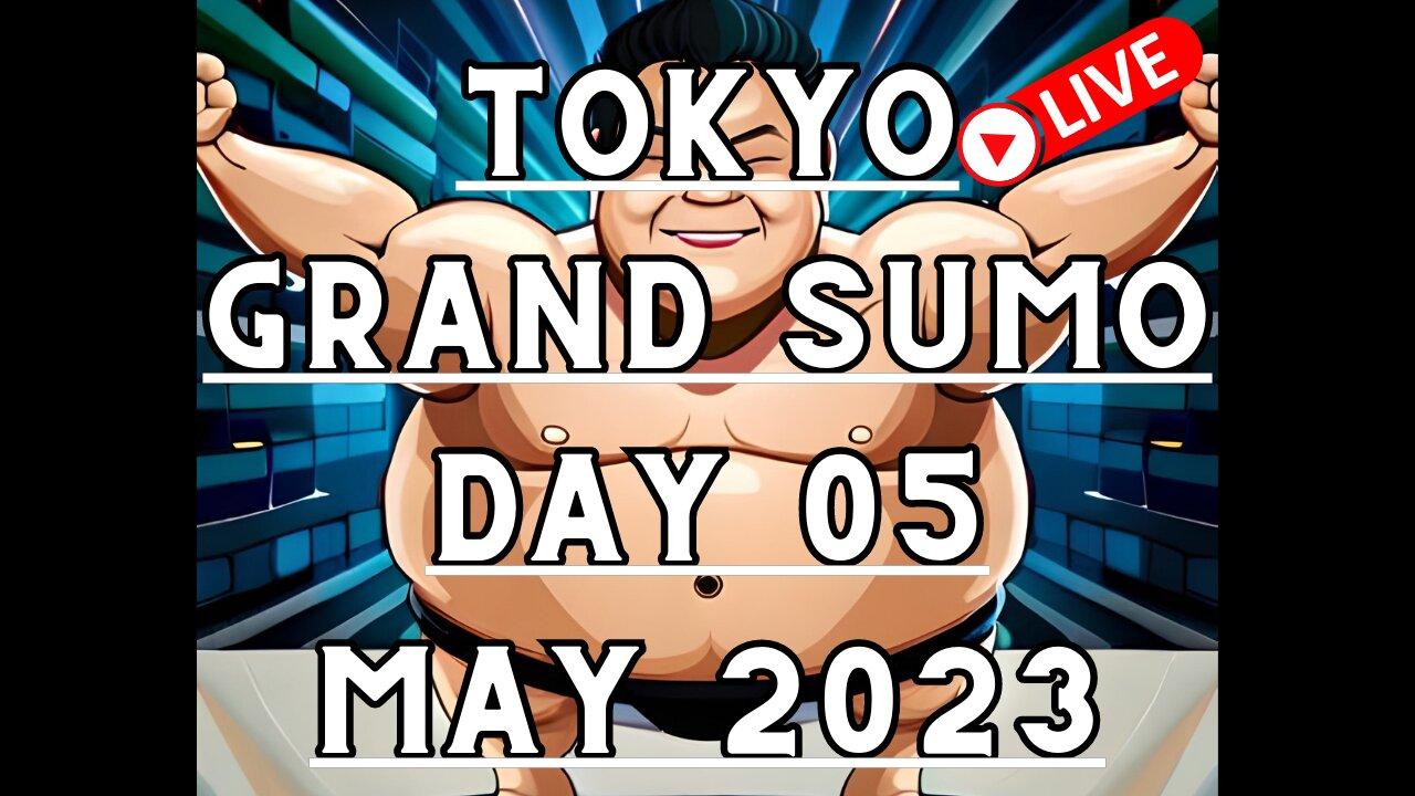 May Grand Sumo Tournament 2023 in Tokyo Japan! Sumo Live Day 05 大相撲LIVE 五月場所