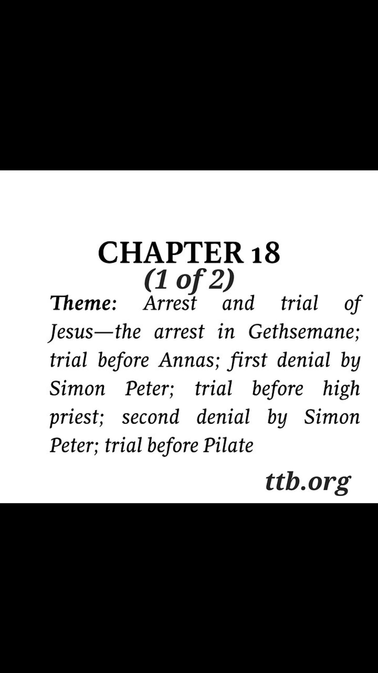 John Chapter 18 (Bible Study) (1 of 2)