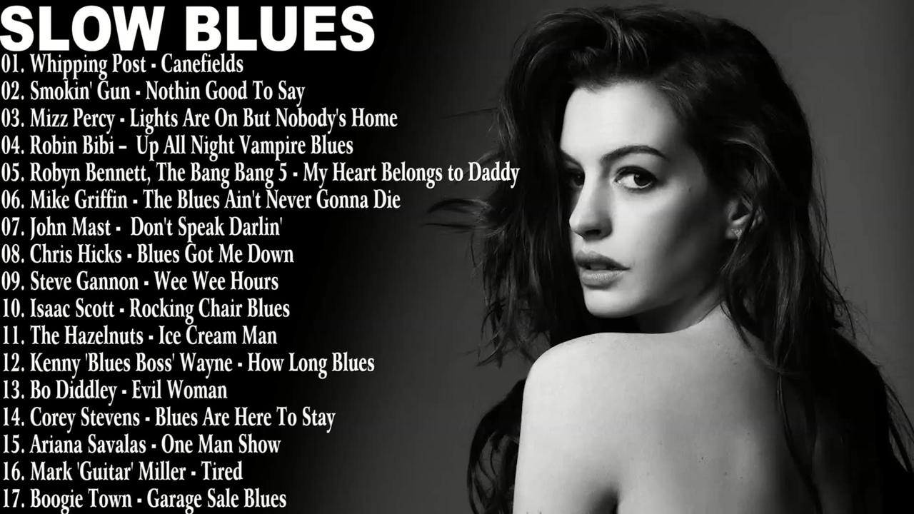 Best Blues Music | Blues Music Of All Time | Slow Blues / Rock Ballads Playlist - Blues Music