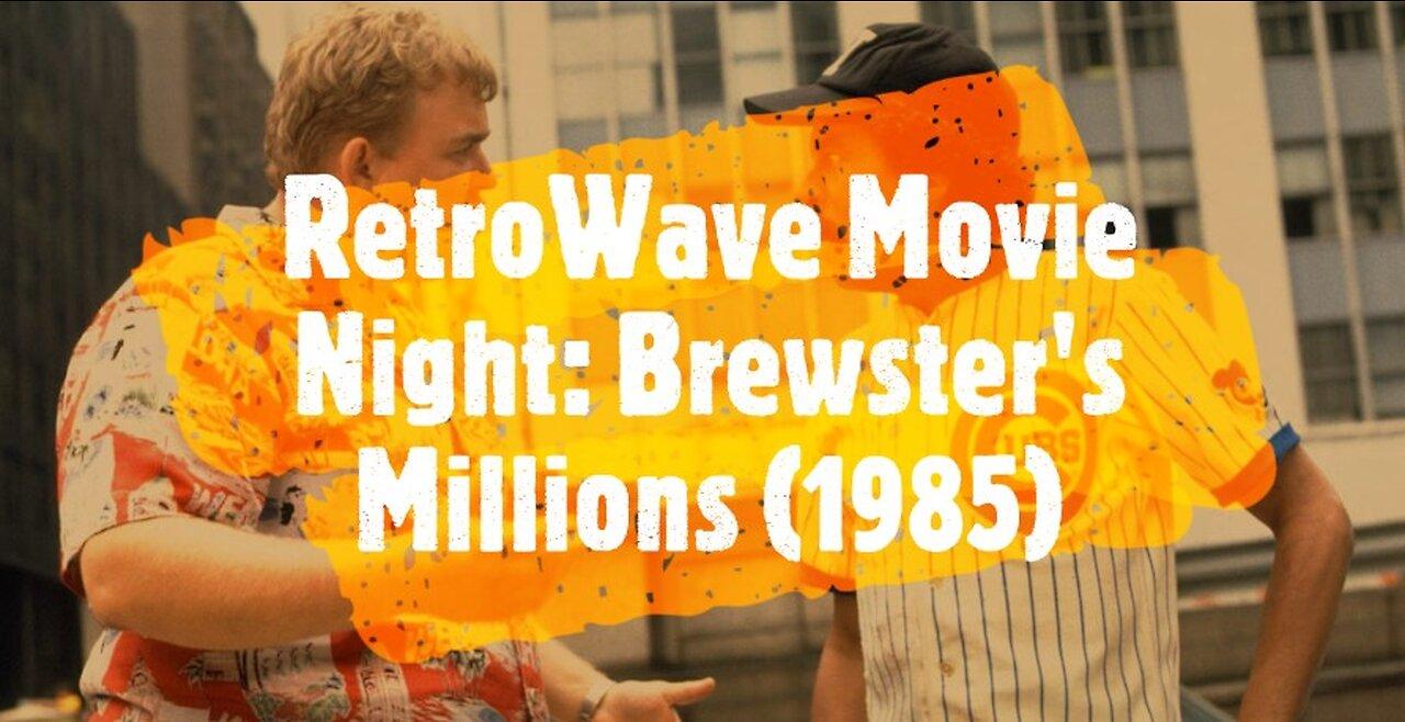 RetroWave Movie Night: Brewster's Millions (1985)