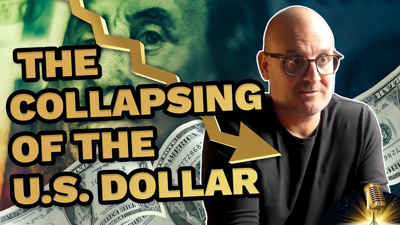 The Collapsing of the US Dollar