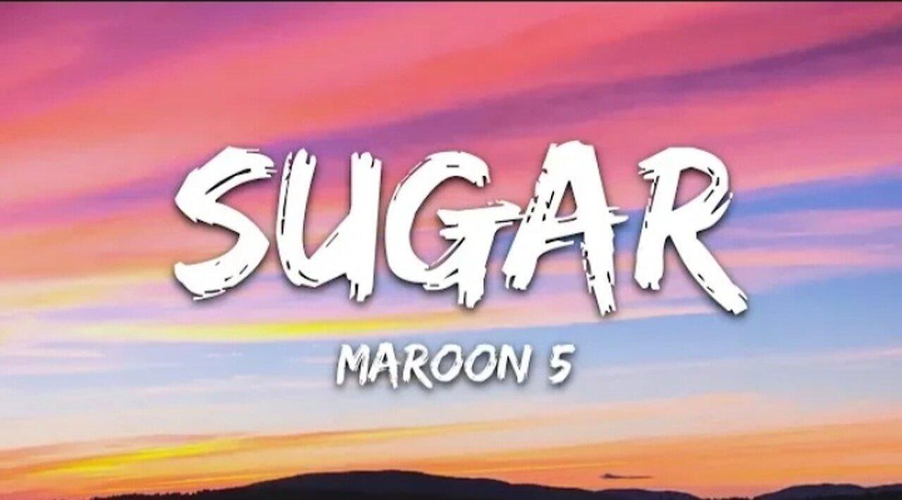 Maroons 5 - Sugar (Lyrics)