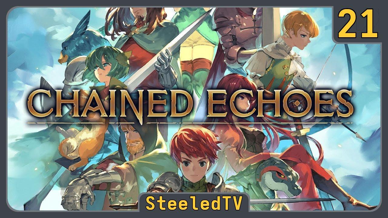Marked for Quest (2:00p - 5:00p EDT) | Chained Echoes, a J-inspired RPG | Episode 21