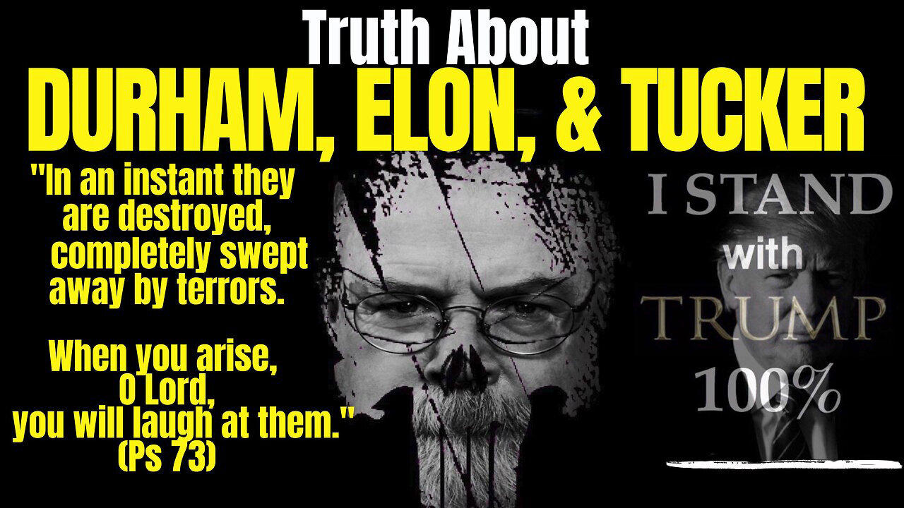 Truth about Durham, Elon, Tucker - Donald Trump 5/20/2023