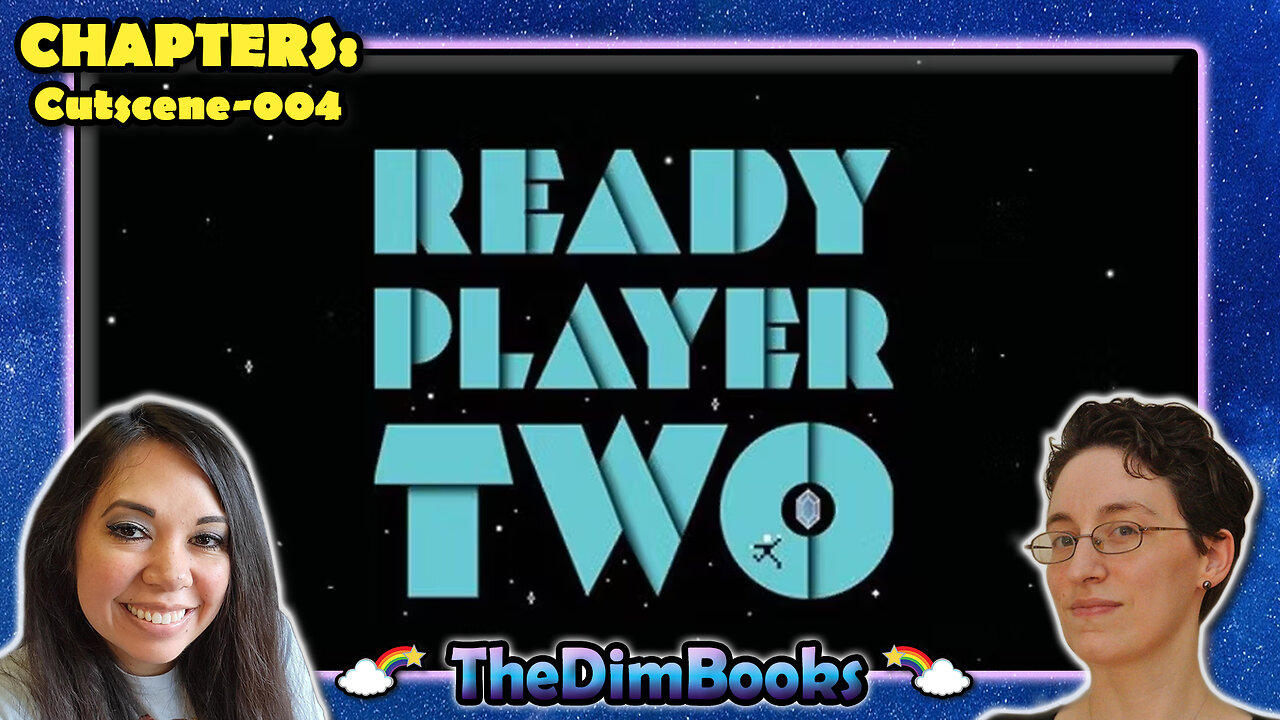 TheDimBooks LIVE! Ready Player Two (Chapters: Cutscene-004)