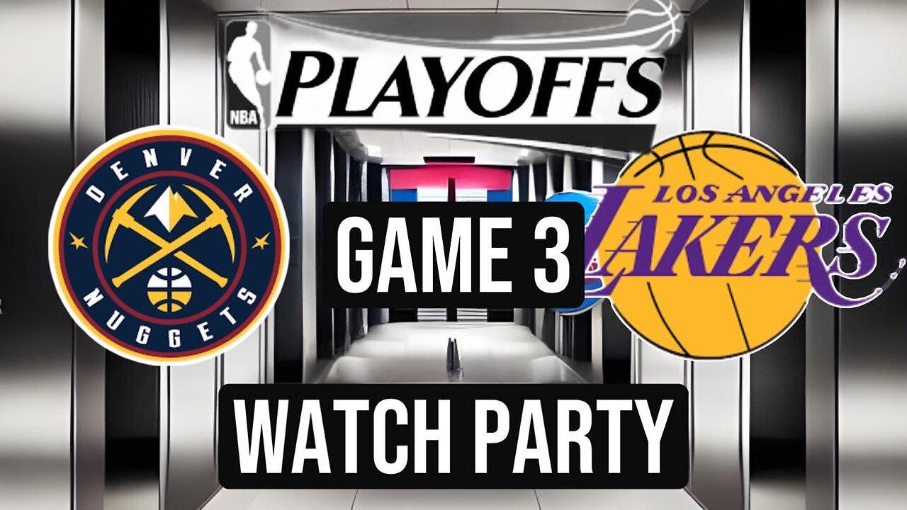 Denver Nuggets vs LA Lakers game 3 Western Conference Finals Live Watch Party: 2023 NBA Playoffs