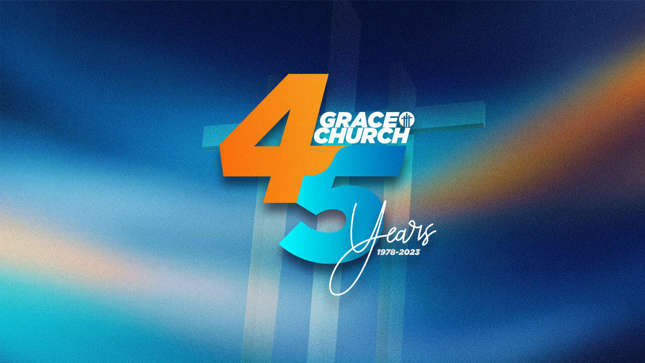 Grace Church 45th Anniversary