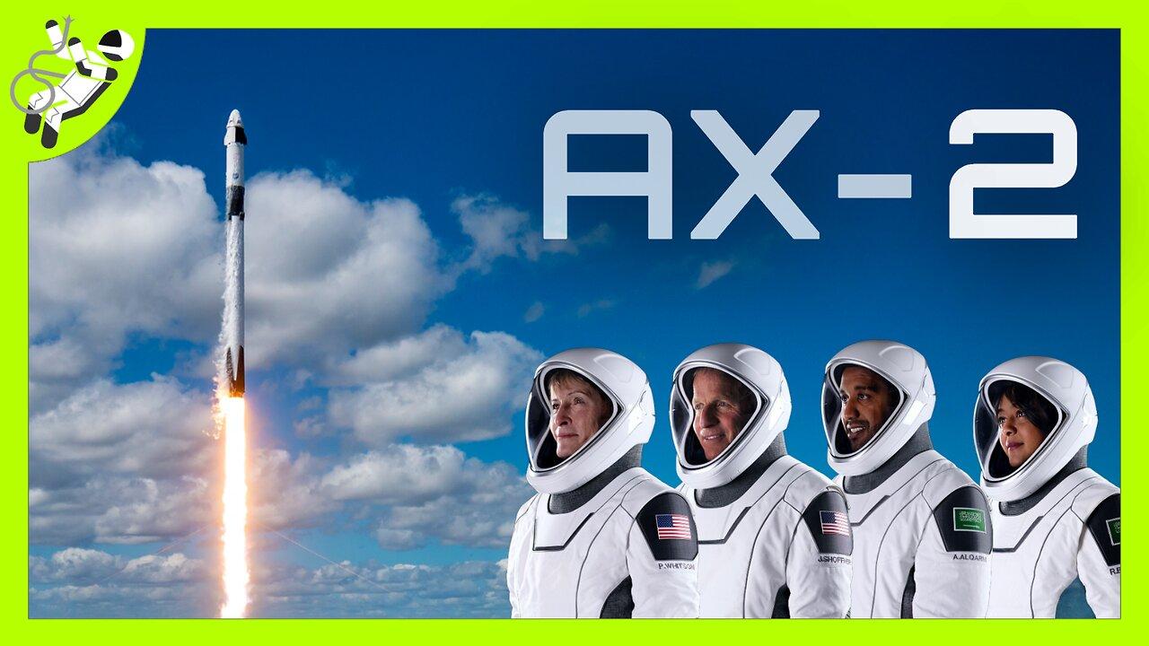 SpaceX Axiom Mission 2 Launch