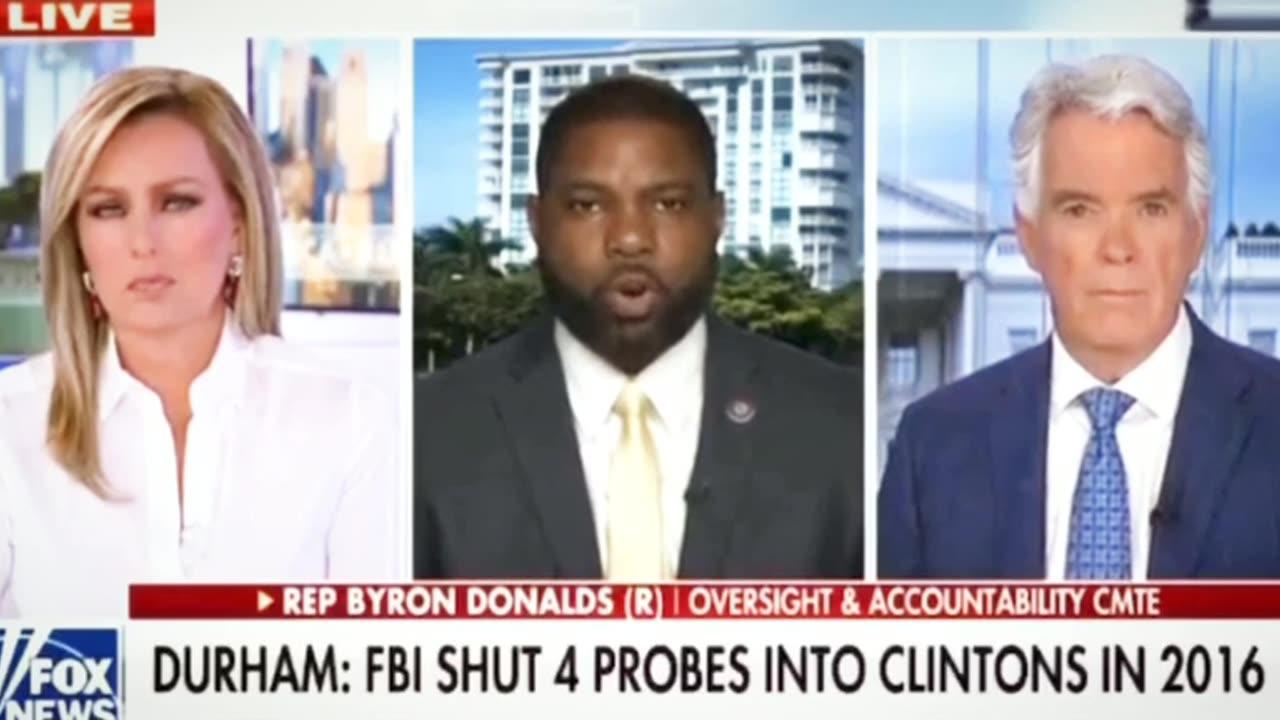 Rep. Byron Donalds calls for investigations to be reopened into Hillary & the Clinton Foundation