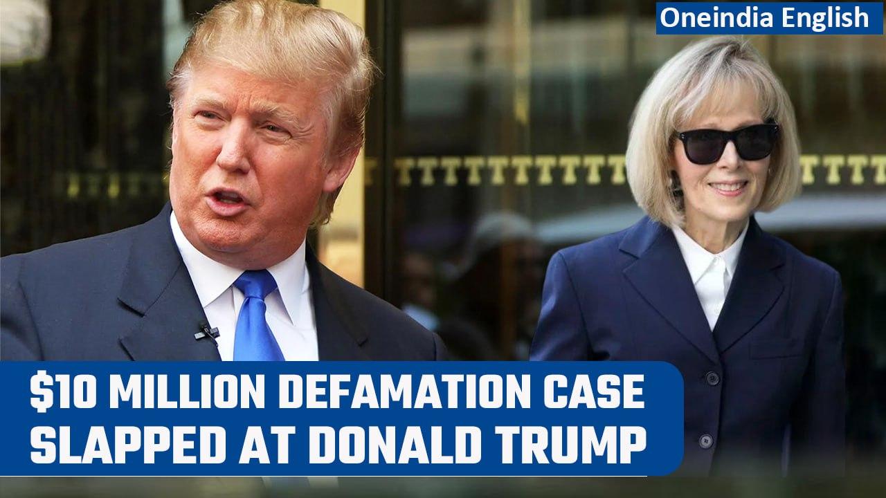 Donald Trump slapped with $10 million defamation case by E Jean Carroll | Oneindia News