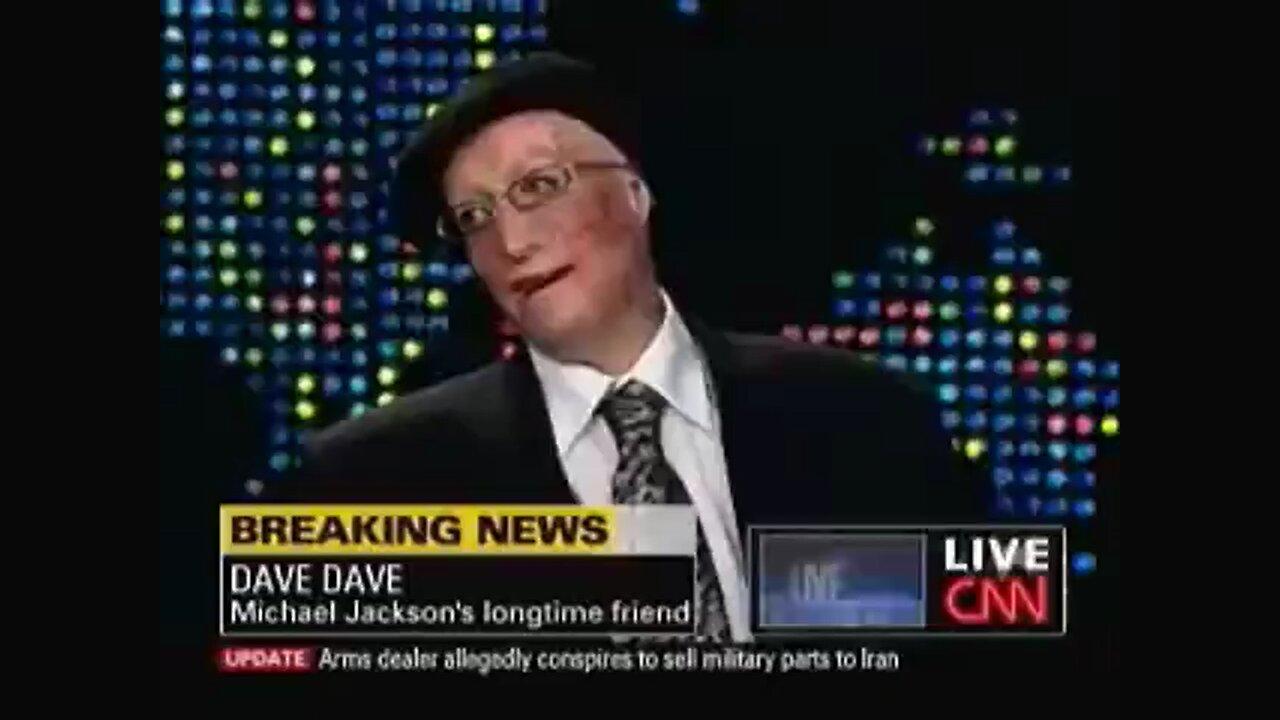 THEN THERE WAS THE TIME MICHAEL JACKSON WAS ON THE LARRY KING SHOW AS "DAVE DAVE"