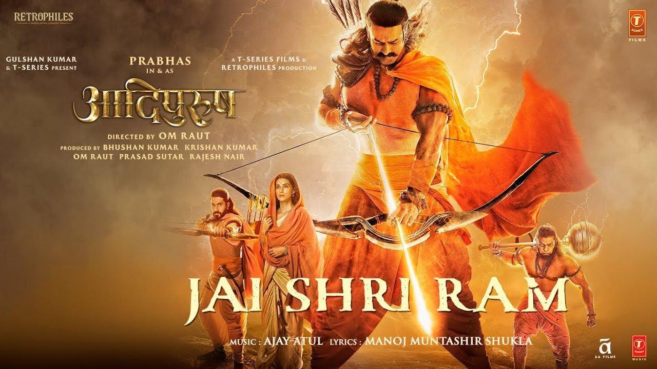 Jai Shri Ram (Hindi) Adipurush | Prabhas | Ajay-Atul, Manoj Muntashir Shukla | Om Raut