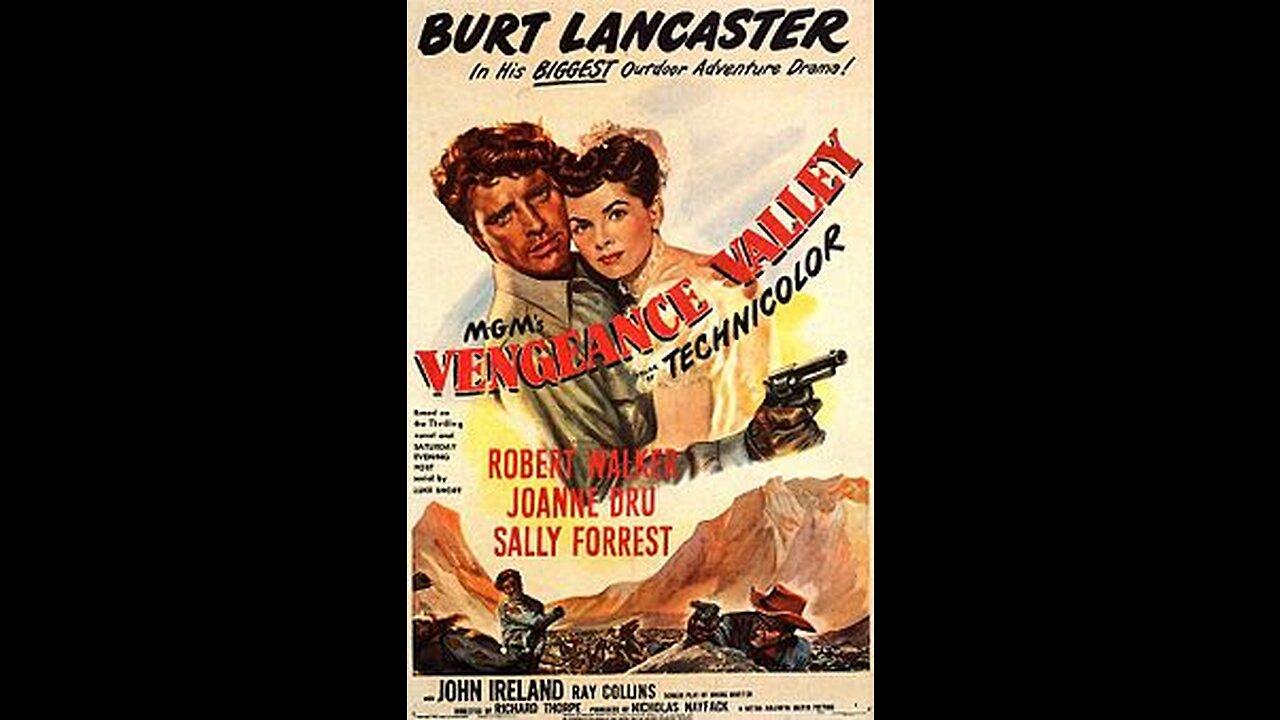 VENGEANCE  VALLEY, Burt Lancaster, his first western 1951Full Movie