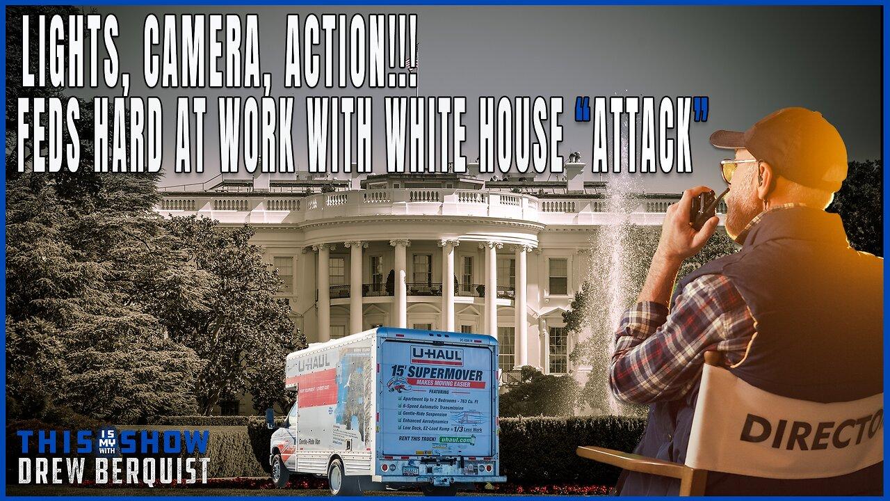 Lights, Camera, Action! Supposed White Supremacist with Nazi Flag "Attacks" White House | Ep 561