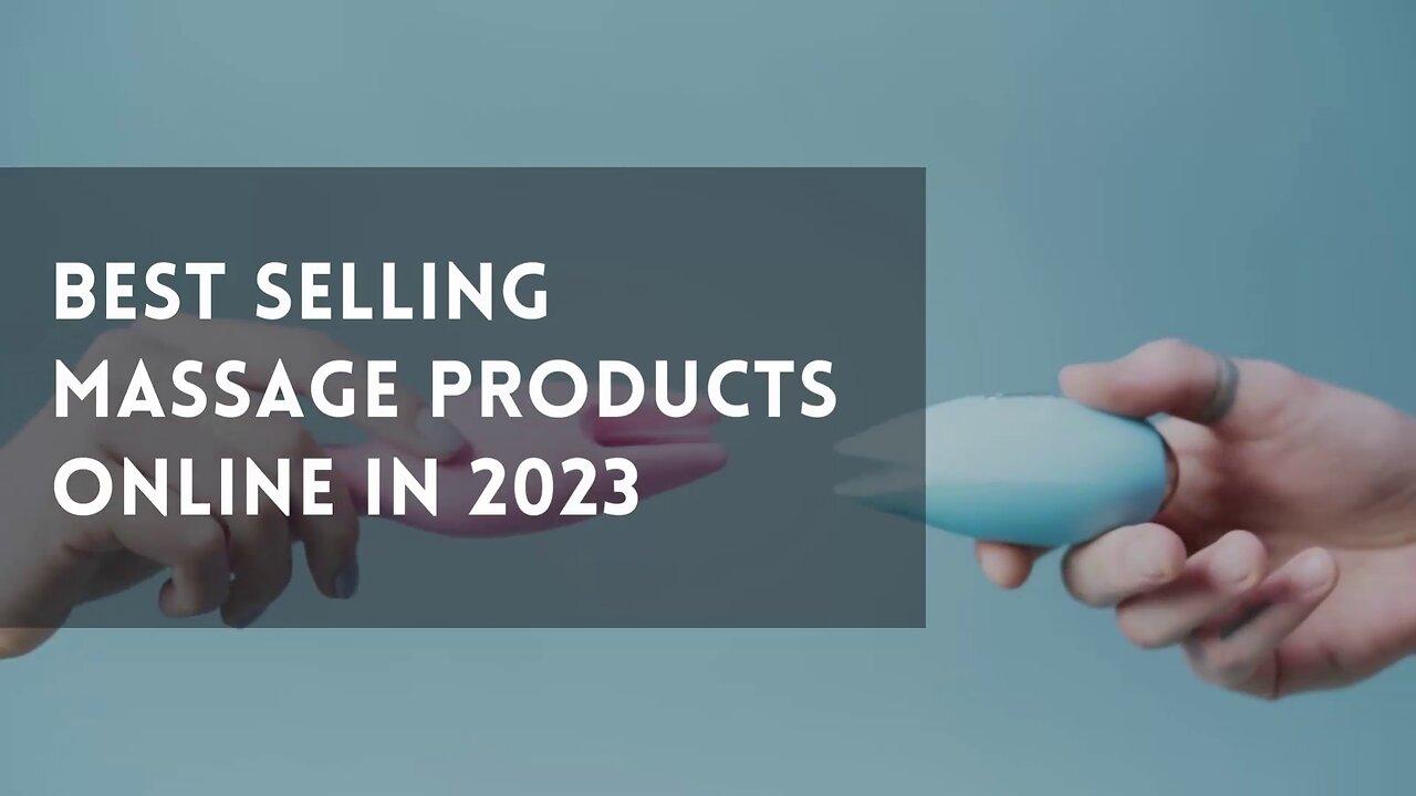 Best Selling Massage Products Online in 2023 One News Page VIDEO
