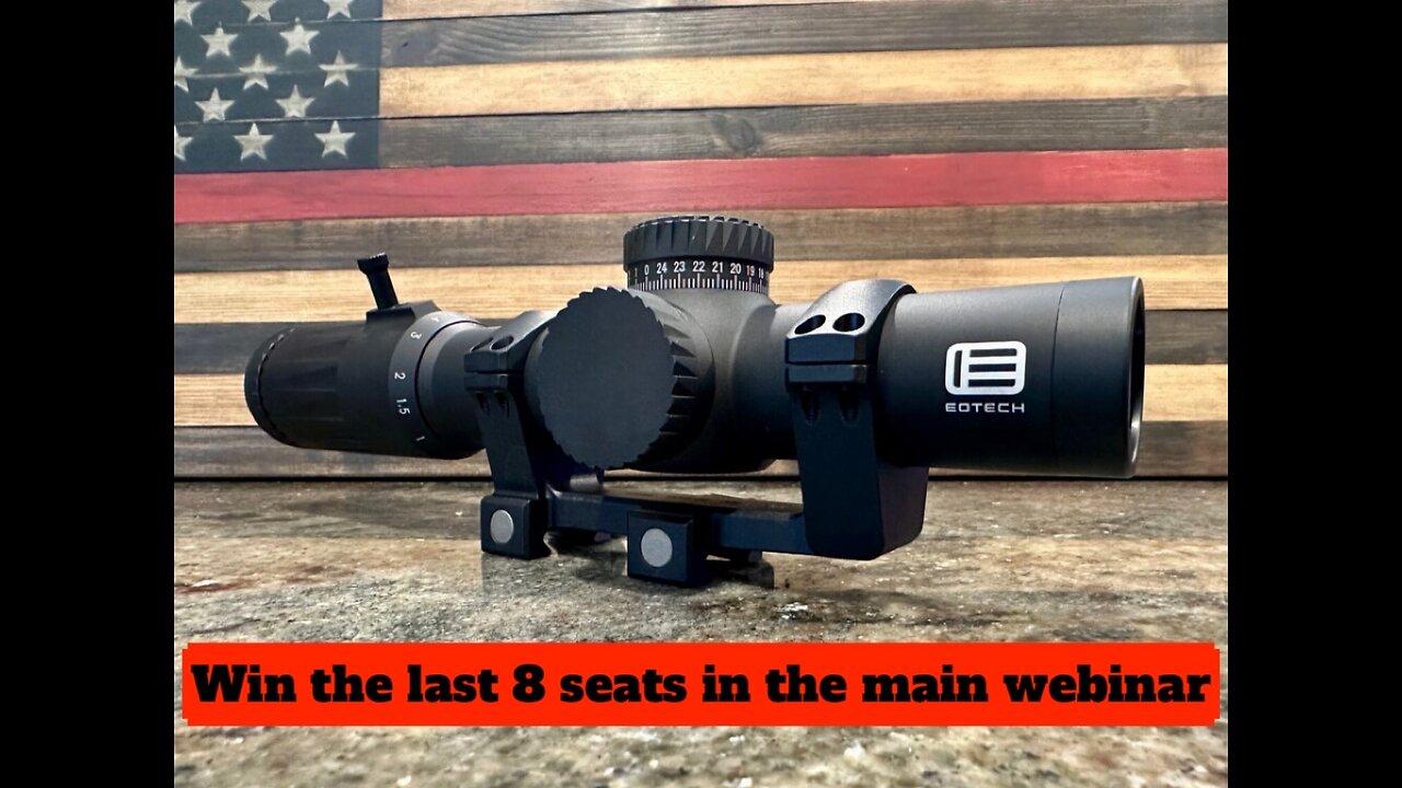 EOTECH Vudu® 1-10x28 FFP WITH NIGHTFORCE A357 MINI #4 for the last 8 seats in the main webinar