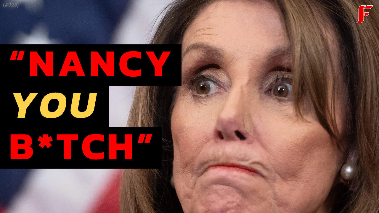 Nancy Pelosi - The Wicked Witch of Everywhere? (Ep.026)