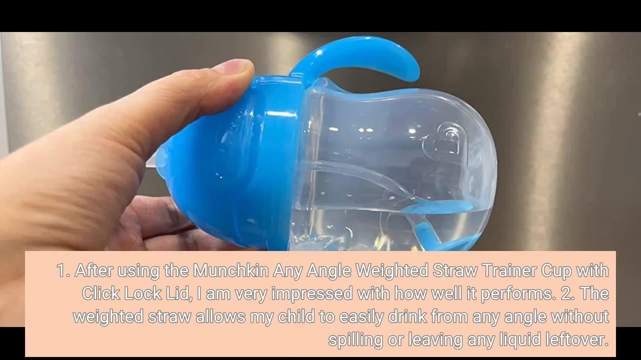 Customer Comments: Munchkin Any Angle Weighted Straw Trainer Cup with Click Lock Lid, 7 Ounc...