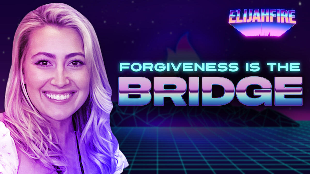 “FORGIVENESS IS THE BRIDGE” ElijahFire: Ep. 238 – TAYLOR DOOLEY