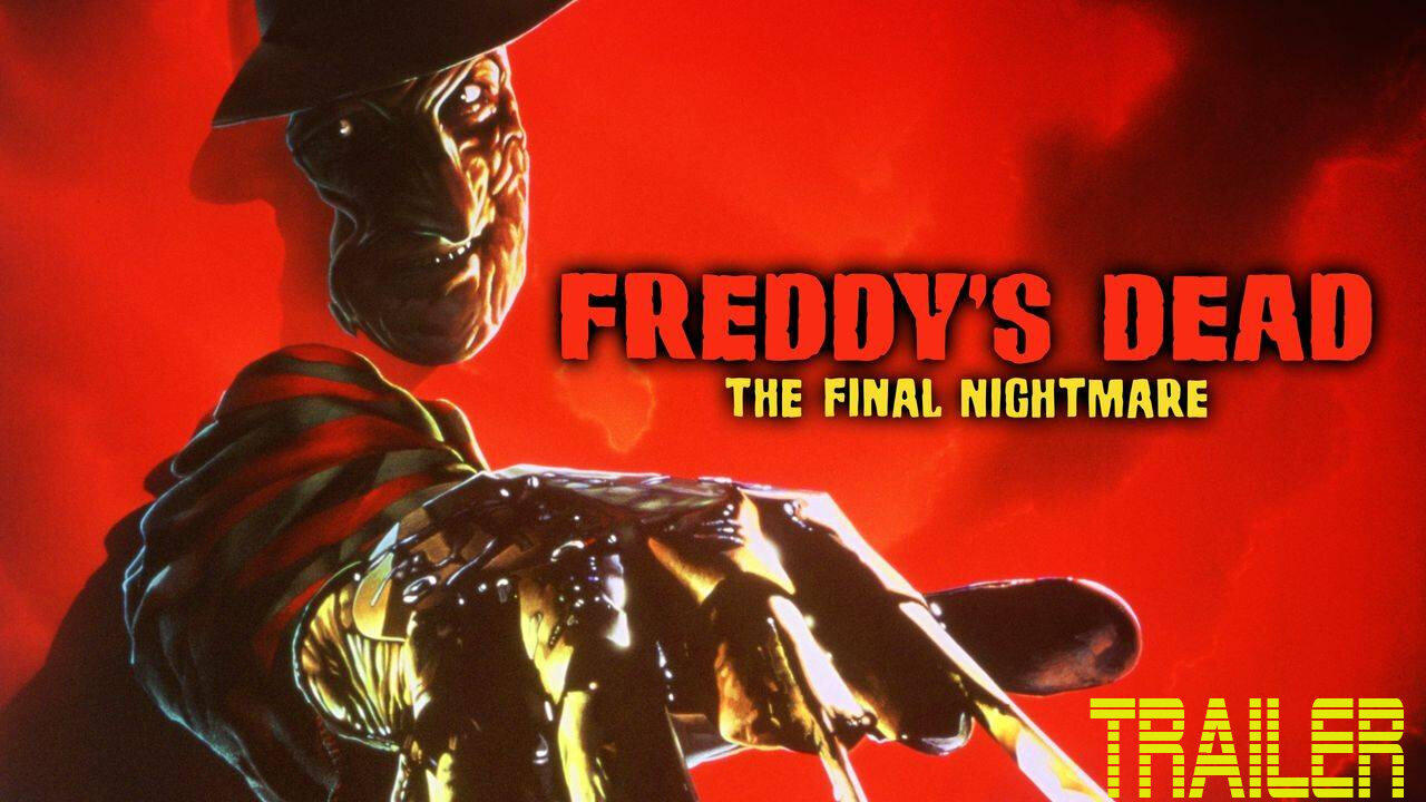 A NIGHTMATE ON ELM STREET 6: FREDDY'S DEAD: THE FINAL NIGHTMATE - OFFICIAL TRAILER - 1991