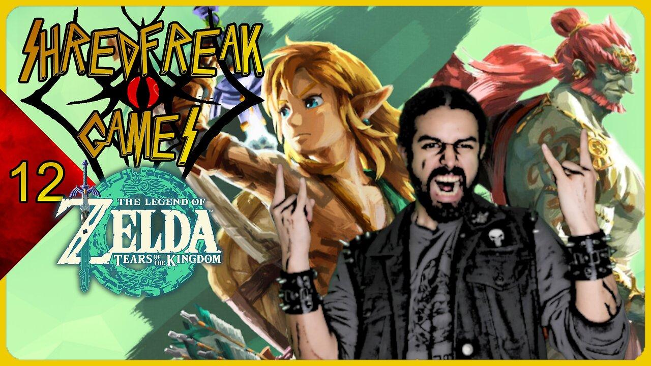 Friday LIVE! - Zelda: Tears of the Kingdom | Day 12 - Shredfreak Games #79