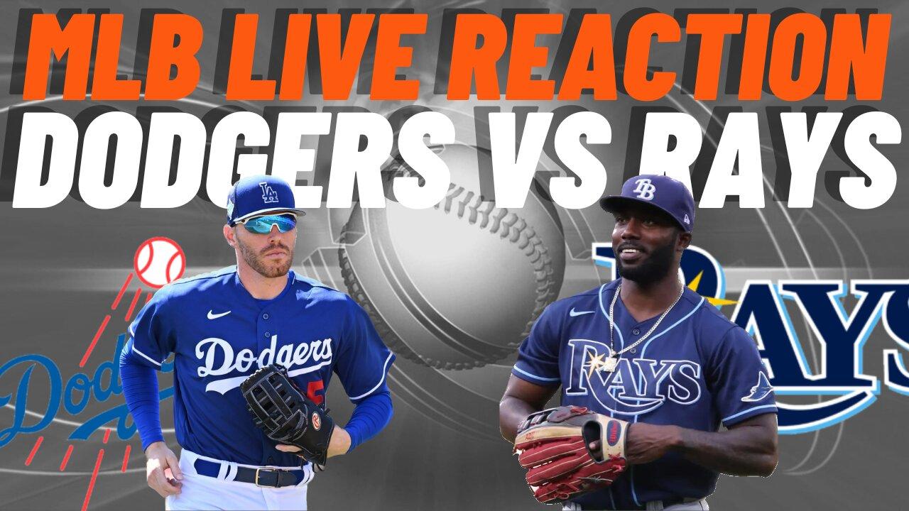 Los Angeles Dodgers vs Tampa Bay Rays Live Reaction | LIVE STREAM | WATCH PARTY | Dodgers vs Rays