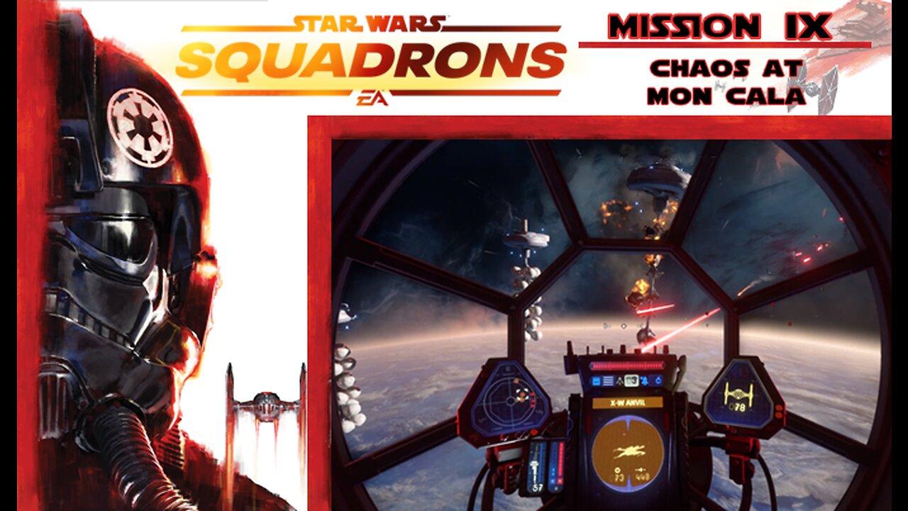 Star Wars Squadrons: Mission 9 [Empire] - Chaos at Mon Cala (with commentary) PS4