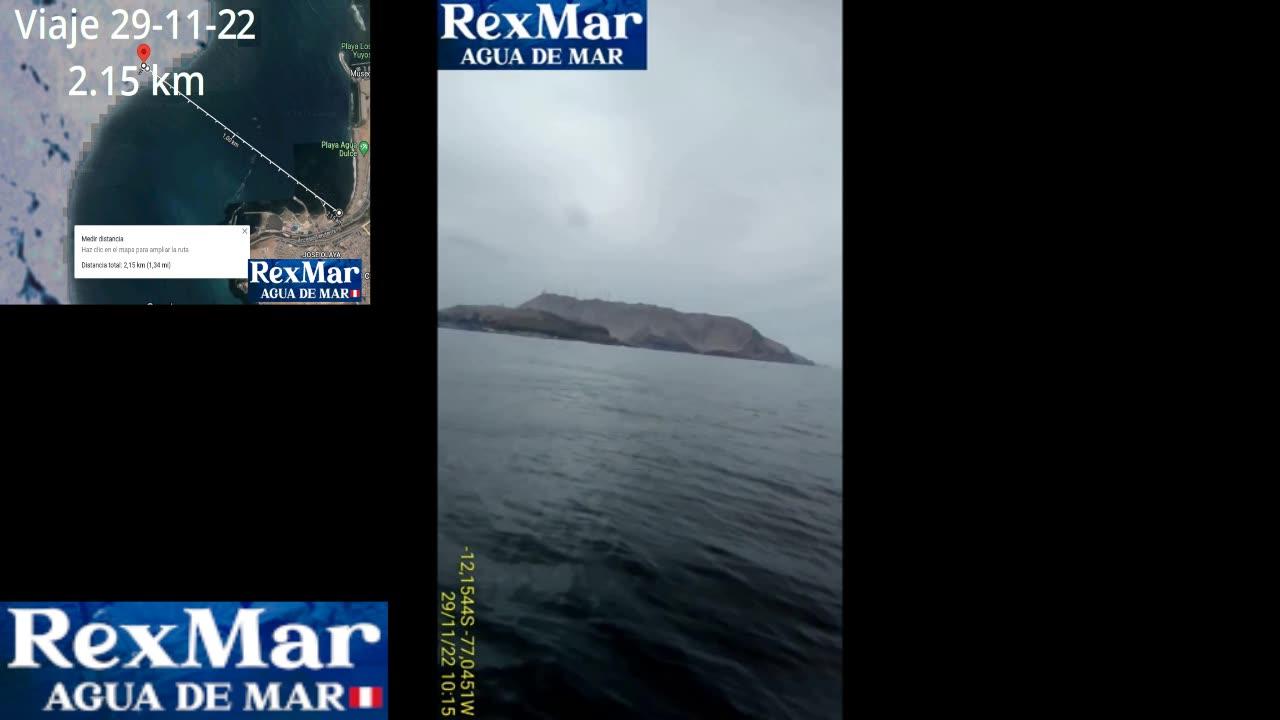Viaje Completo de extracción de Agua de Mar RexMar Perú del 29-11-22 . Realizado a 2,15 km