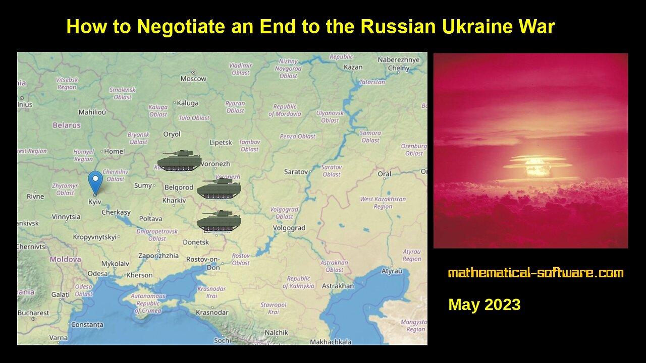 How to Negotiate an End to the Russian-Ukraine War