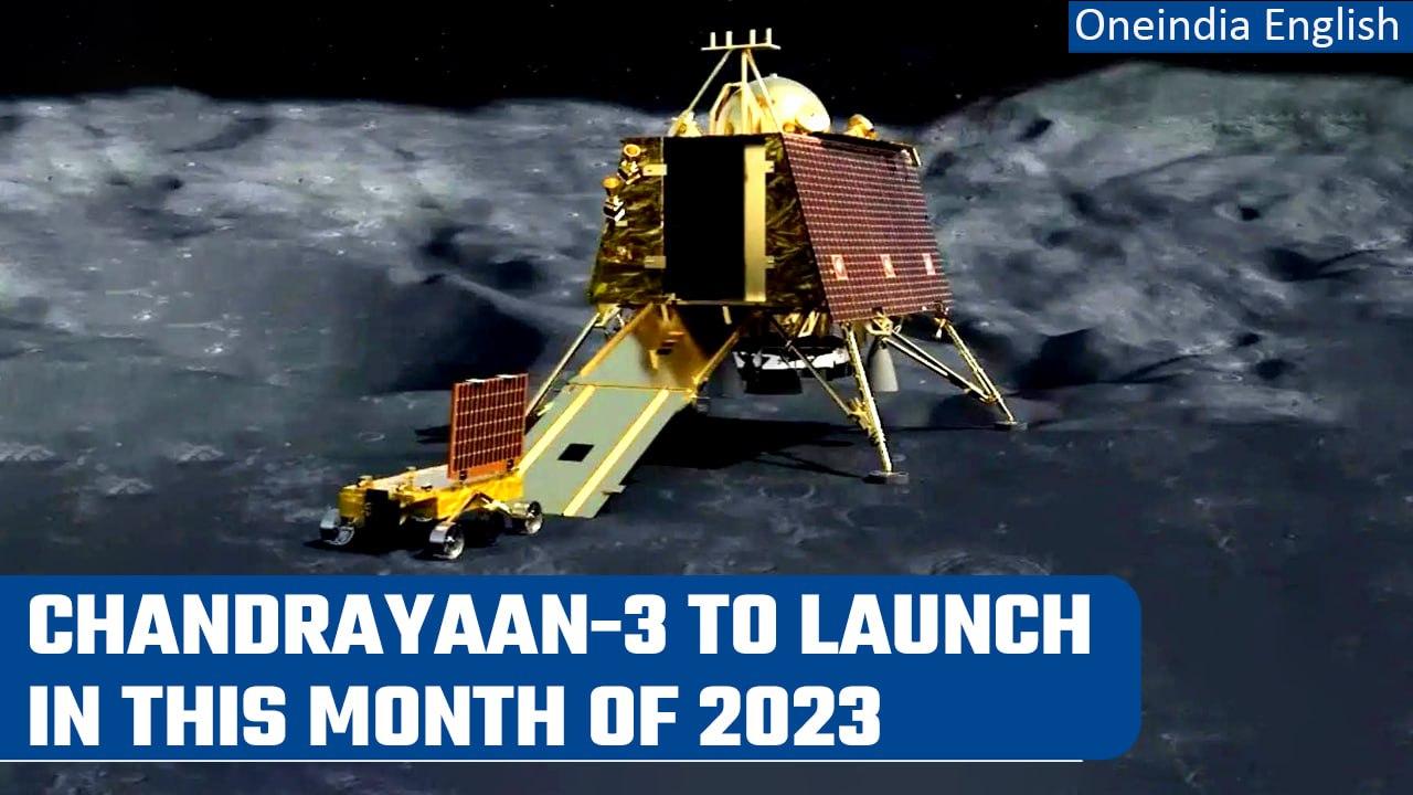 ISRO to launch Chandrayaan-3 in July, says space organisation’s chief | Oneindia News