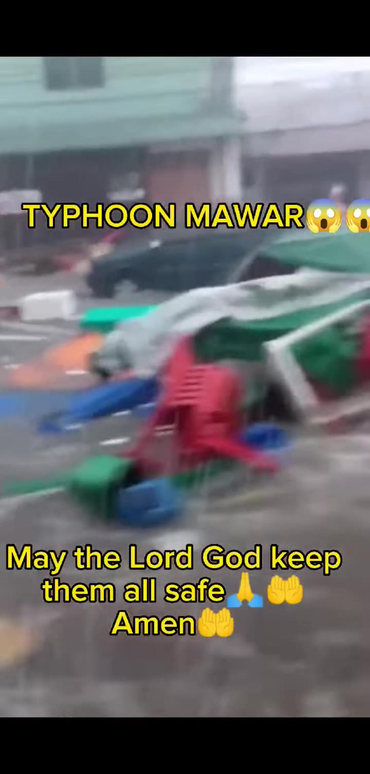 Typhoon Mawar🥹🥹😭 Lord God, keep all the people safe🤲🙏Amen.