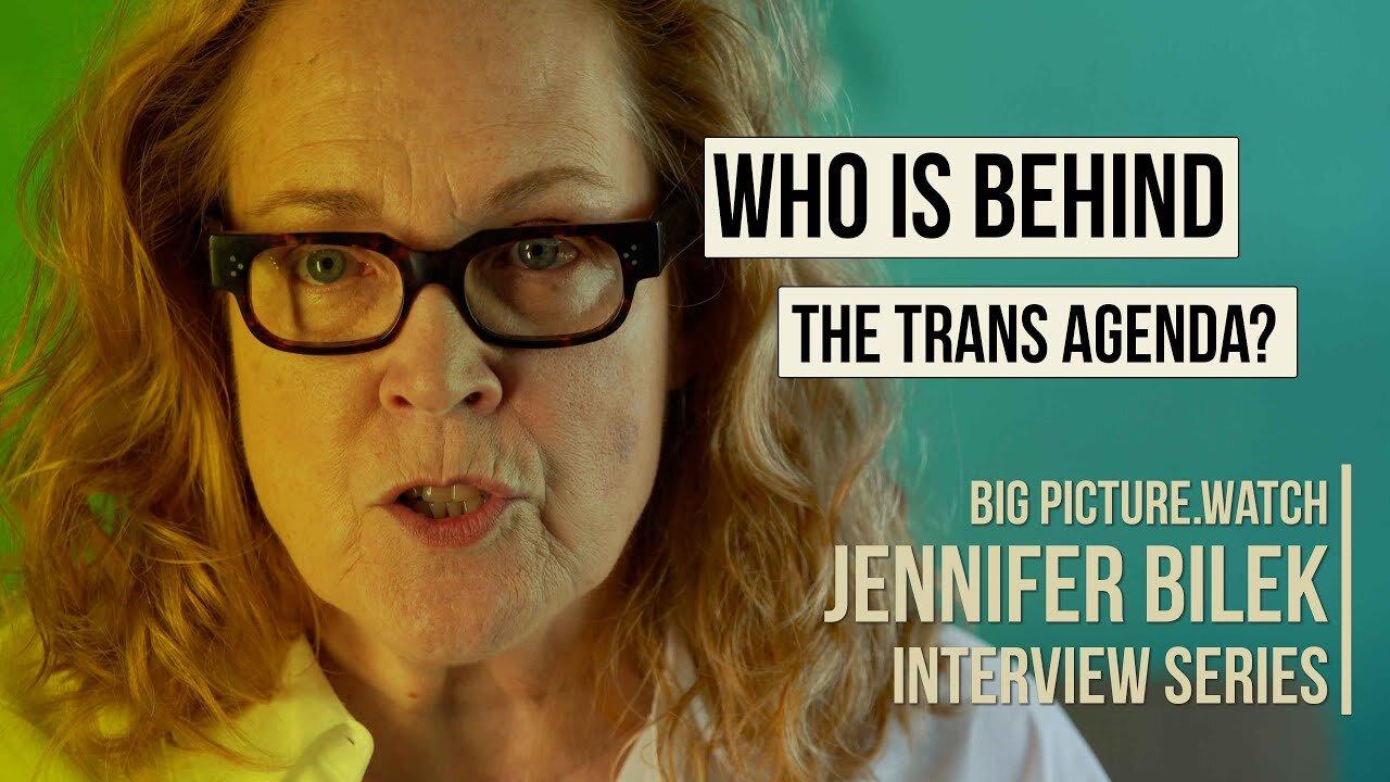 🛑 Jennifer Bilek Report: Who is Behind the TRANS AGENDA and Why Are Women Being Erased?