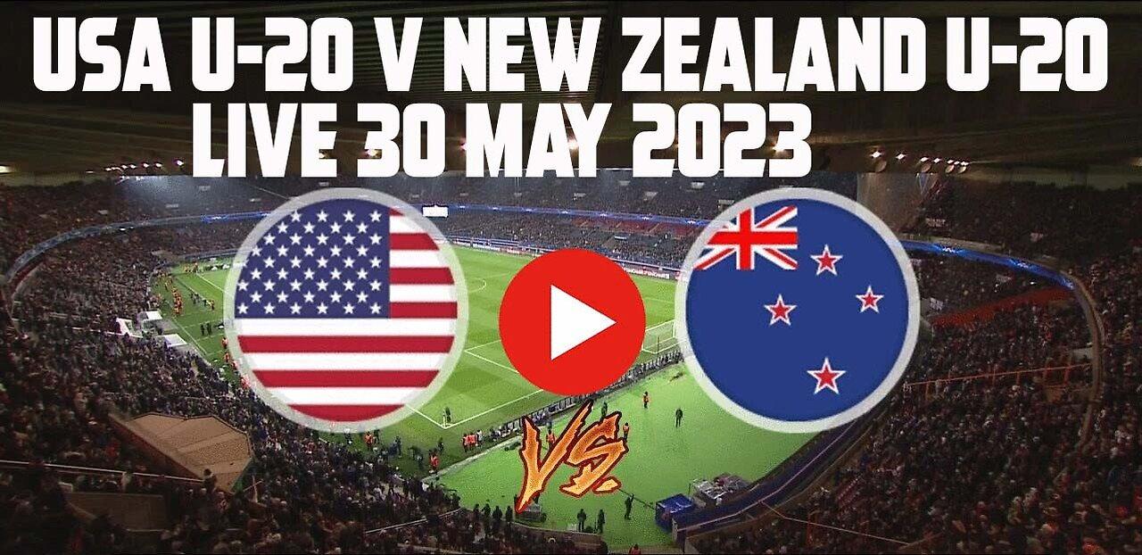 USA U-20  vs  NEW ZELAND U-20  FIFA U-20 WORLD CUP 2023