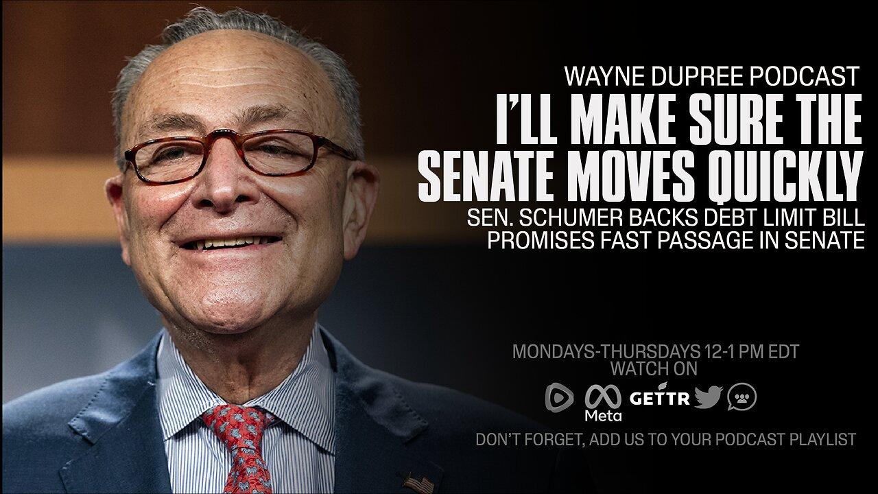 Debt Ceiling Agreement: Schumer Supports Biden-McCarthy Plan; Promises Fast Track