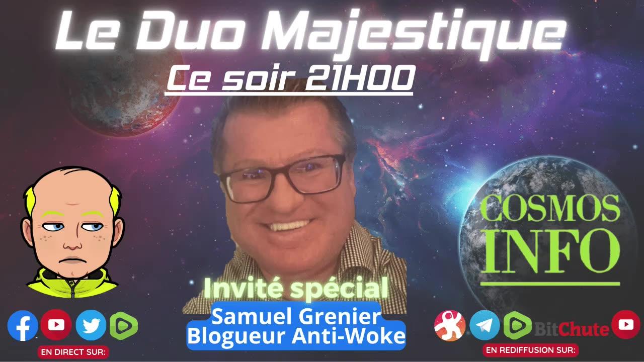 Le Duo Majestique du 30 mai 2023- Avec notre invité spécial Samuel Grenier, le blogueur anti-woke